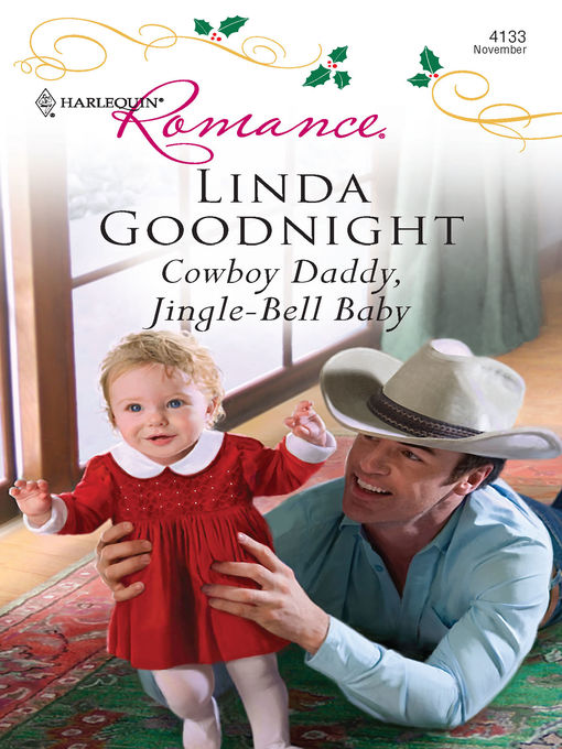 Title details for Cowboy Daddy, Jingle-Bell Baby by Linda Goodnight - Available